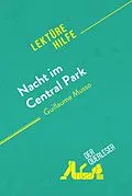 E-Book (epub) Nacht im Central Park von Guillaume Musso (Lektürehilfe) von Sybille Mortier, Noémie Lohay