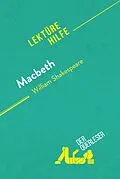 E-Book (epub) Macbeth von William Shakespeare (Lektürehilfe) von Claire Cornillon, derQuerleser