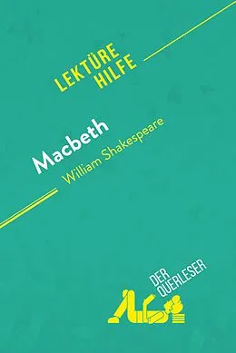 E-Book (epub) Macbeth von William Shakespeare (Lektürehilfe) von Claire Cornillon, derQuerleser