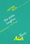 E-Book (epub) Die dritte Jungfrau von Fred Vargas (Lektürehilfe) von Anne Crochet, Paola Livinal