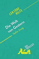 E-Book (epub) Die Welt von Gestern von Stefan Zweig (Lektürehilfe) von Natalia Torres Behar, derQuerleser