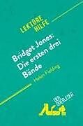 Bridget Jones: Die ersten drei Bände von Helen Fielding (Lektürehilfe)