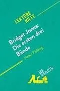 Bridget Jones: Die ersten drei Bände von Helen Fielding (Lektürehilfe)