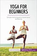 E-Book (epub) Yoga for Beginners von 50minutes