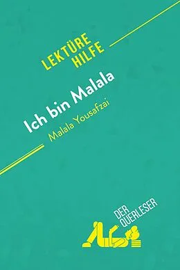 E-Book (epub) Ich bin Malala von Malala Yousafzai (Lektürehilfe) von Marie Bouhon, derQuerleser