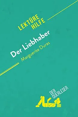 E-Book (epub) Der Liebhaber von Marguerite Duras (Lektürehilfe) von Isabelle Defossa, Apolline Boulanger