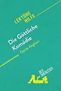 E-Book (epub) Die Göttliche Komödie von Dante Alighieri (Lektürehilfe) von Natalia Torres Behar, derQuerleser