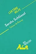 E-Book (epub) Sarahs Schlüssel von Tatiana de Rosnay (Lektürehilfe) von Cécile Perrel, Florence Balthasar