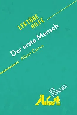 E-Book (epub) Der erste Mensch von Albert Camus (Lektürehilfe) von Mathilde Le Floc'h, Eloïse Murat