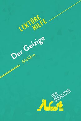 E-Book (epub) Der Geizige von Molière (Lektürhilfe) von Florence Meurée, Lucile Lhoste