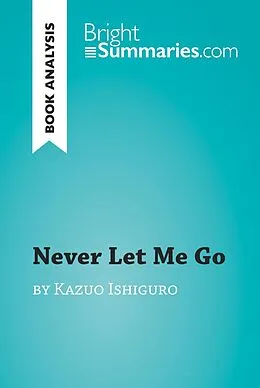 E-Book (epub) Never Let Me Go by Kazuo Ishiguro (Book Analysis) von Bright Summaries