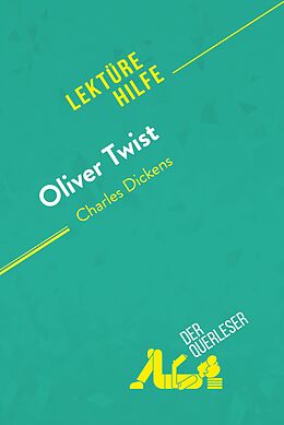 E-Book (epub) Oliver Twist von Charles Dickens (Lektürehilfe) von Aurore Touya, derQuerleser