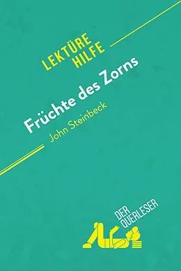 E-Book (epub) Früchte des Zorns von John Steinbeck (Lektürehilfe) von Natacha Cerf, derQuerleser