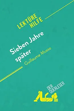 E-Book (epub) Sieben Jahre später von Guillaume Musso (Lektürehilfe) von Maria Puerto Gomez, Kelly Carrein