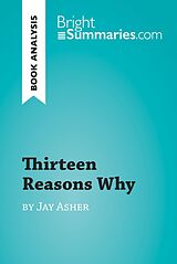 E-Book (epub) Thirteen Reasons Why by Jay Asher (Book Analysis) von Bright Summaries