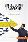 E-Book (epub) Erfolg durch Leadership von Bertrand de Witte
