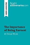 Couverture cartonnée The Importance of Being Earnest by Oscar Wilde (Book Analysis) de Bright Summaries