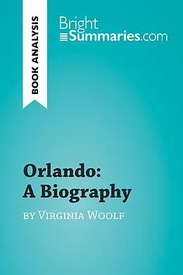 E-Book (epub) Orlando: A Biography by Virginia Woolf (Book Analysis) von Bright Summaries