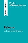 Couverture cartonnée Rebecca by Daphne du Maurier (Book Analysis) de Bright Summaries