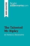 Couverture cartonnée The Talented Mr Ripley by Patricia Highsmith (Book Analysis) de Bright Summaries