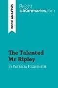 Kartonierter Einband (Kt) The Talented Mr Ripley by Patricia Highsmith (Book Analysis) von Bright Summaries