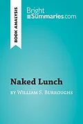 E-Book (epub) Naked Lunch by William S. Burroughs (Book Analysis) von Bright Summaries