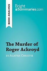 eBook (epub) The Murder of Roger Ackroyd by Agatha Christie (Book Analysis) de Bright Summaries