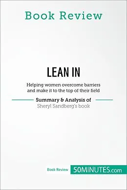 E-Book (epub) Book Review: Lean in by Sheryl Sandberg von 50minutes