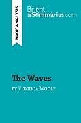 Couverture cartonnée The Waves by Virginia Woolf (Book Analysis) de Bright Summaries