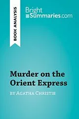 E-Book (epub) Murder on the Orient Express by Agatha Christie (Book Analysis) von Bright Summaries