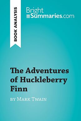 eBook (epub) The Adventures of Huckleberry Finn by Mark Twain (Book Analysis) de Bright Summaries