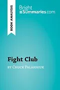 E-Book (epub) Fight Club by Chuck Palahniuk (Book Analysis) von Bright Summaries