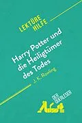 E-Book (epub) Harry Potter und die Heiligtümer des Todes von J. K. Rowling (Lektürehilfe) von Amy Ainsworth, derQuerleser