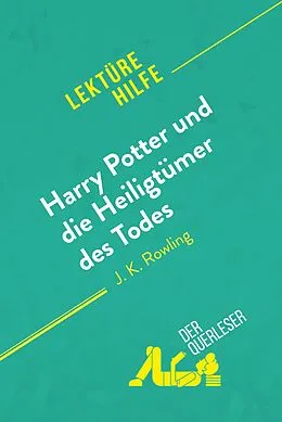 E-Book (epub) Harry Potter und die Heiligtümer des Todes von J. K. Rowling (Lektürehilfe) von Amy Ainsworth, derQuerleser