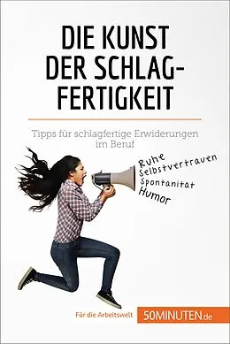 E-Book (epub) Die Kunst der Schlagfertigkeit von Benjamin Fléron