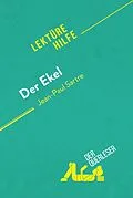 E-Book (epub) Der Ekel von Jean-Paul Sartre (Lektürehilfe) von Catherine Nelissen, Pauline Coullet