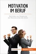 E-Book (epub) Motivation im Beruf von Caroline Cailteux