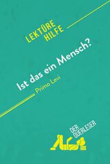 E-Book (epub) Ist das ein Mensch? von Primo Levi (Lektürehilfe) von Sibylle Greindl, Alexandre Randal