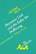 E-Book (epub) Monsieur Linh und die Gabe der Hoffnung von Philippe Claudel (Lektürehilfe) von der Querleser