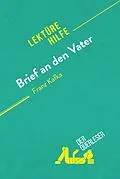 E-Book (epub) Brief an den Vater von Franz Kafka (Lektürehilfe) von der Querleser