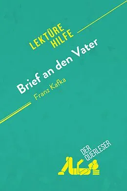 E-Book (epub) Brief an den Vater von Franz Kafka (Lektürehilfe) von der Querleser