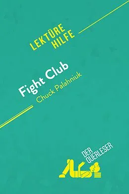 E-Book (epub) Fight Club von Chuck Palahniuk (Lektürehilfe) von Tara Dorrell, derQuerleser