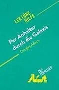 Kartonierter Einband Per Anhalter durch die Galaxis von Douglas Adams (Lektürehilfe) von der Querleser