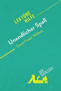 E-Book (epub) Unendlicher Spaß von David Foster Wallace (Lektürehilfe) von der Querleser