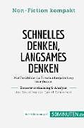 Kartonierter Einband Schnelles Denken, langsames Denken. Zusammenfassung & Analyse des Bestsellers von Daniel von 50Minuten. de