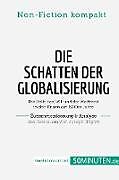 Kartonierter Einband Die Schatten der Globalisierung. Zusammenfassung & Analyse des Bestsellers von Joseph Stiglitz von 50Minuten. de