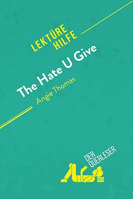 E-Book (epub) The Hate U Give von Angie Thomas (Lektürehilfe) von der Querleser