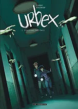 Broschiert Urbex. Vol. 2. Douleurs fantômes von Vincent Dugomier, Clarke