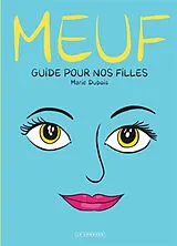 Broschiert Meuf : guide pour nos filles von Marie Dubois