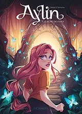 Broschiert Aylin. Vol. 1. Le secret des elfes von Ricardo Serrazina, Madie La Cerda
